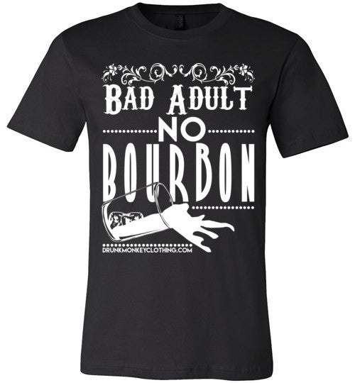 Bad Adult No Bourbon Canvas Unisex T-Shirt