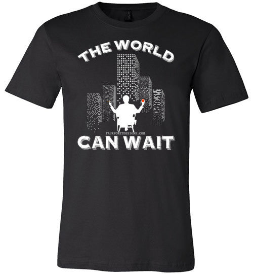 The World can Wait Canvas Unisex T-Shirt